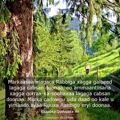 Picture 03 - Ishacyaah 59:19 SOM - Markaasaa magaca Rabbiga xagga galbeed lagaga - Bible Verse Picture