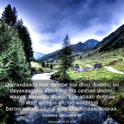 Picture 03 - Ishacyaah 60:20 SOM - Qorraxdaadu mar dambe ma dhici doonto, oo - Bible Verse Picture