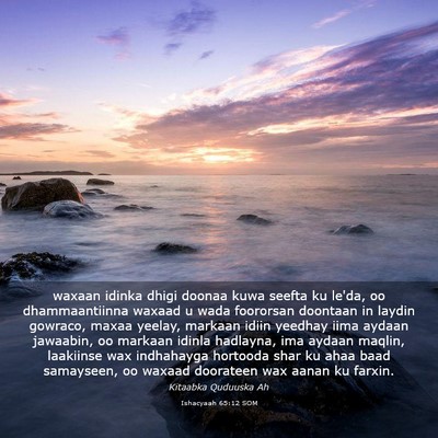 Picture 03 - Ishacyaah 65:12 SOM - waxaan idinka dhigi doonaa kuwa seefta ku le'da, - Bible Verse Picture