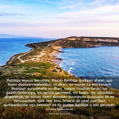 Picture 03 - Ishacyaah 66:20 SOM - Rabbigu wuxuu leeyahay, Waxay Rabbiga qurbaan - Bible Verse Picture