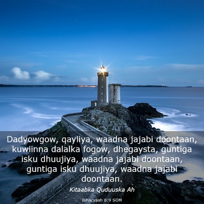 Picture 03 - Ishacyaah 8:9 SOM - Dadyowgow, qayliya, waadna jajabi doontaan, - Bible Verse Picture