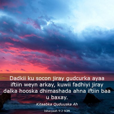 Picture 03 - Ishacyaah 9:2 SOM - Dadkii ku socon jiray gudcurka ayaa iftiin weyn - Bible Verse Picture