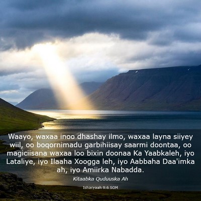 Picture 03 - Ishacyaah 9:6 SOM - Waayo, waxaa inoo dhashay ilmo, waxaa layna - Bible Verse Picture