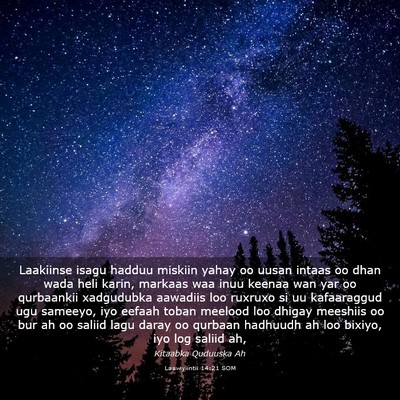 Picture 03 - Laawiyiintii 14:21 SOM - Laakiinse isagu hadduu miskiin yahay oo uusan - Bible Verse Picture