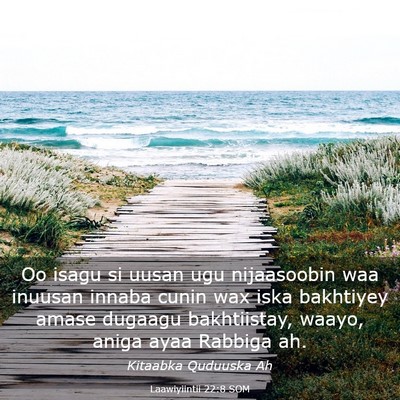 Picture 03 - Laawiyiintii 22:8 SOM - Oo isagu si uusan ugu nijaasoobin waa inuusan - Bible Verse Picture