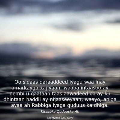 Picture 03 - Laawiyiintii 22:9 SOM - Oo sidaas daraaddeed iyagu waa inay amarkayga - Bible Verse Picture