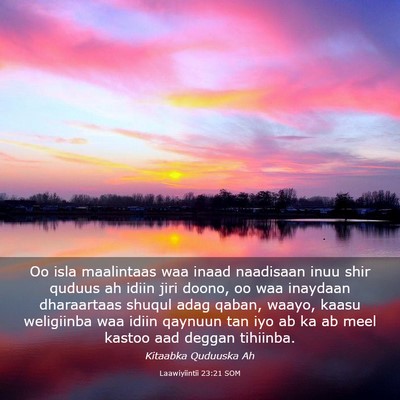Picture 03 - Laawiyiintii 23:21 SOM - Oo isla maalintaas waa inaad naadisaan inuu shir - Bible Verse Picture