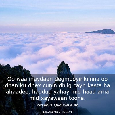 Picture 03 - Laawiyiintii 7:26 SOM - Oo waa inaydaan degmooyinkiinna oo dhan ku dhex - Bible Verse Picture