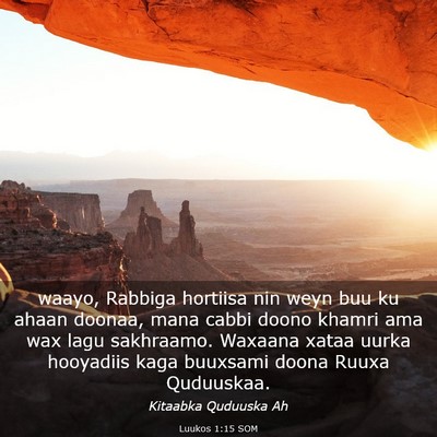 Picture 03 - Luukos 1:15 SOM - waayo, Rabbiga hortiisa nin weyn buu ku ahaan - Bible Verse Picture