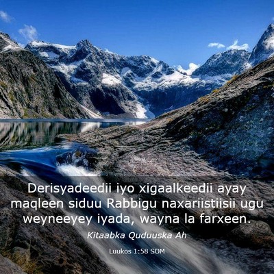 Picture 03 - Luukos 1:58 SOM - Derisyadeedii iyo xigaalkeedii ayay maqleen siduu - Bible Verse Picture