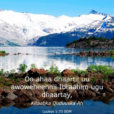 Picture 03 - Luukos 1:73 SOM - Oo ahaa dhaartii uu awoweheennii Ibraahim ugu - Bible Verse Picture