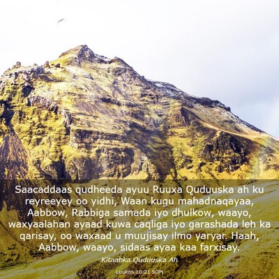 Picture 03 - Luukos 10:21 SOM - Saacaddaas qudheeda ayuu Ruuxa Quduuska ah ku - Bible Verse Picture
