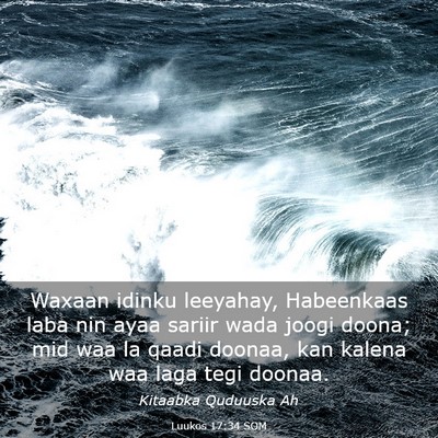Picture 03 - Luukos 17:34 SOM - Waxaan idinku leeyahay, Habeenkaas laba nin ayaa - Bible Verse Picture