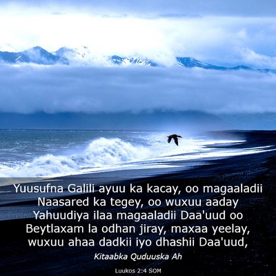 Picture 03 - Luukos 2:4 SOM - Yuusufna Galili ayuu ka kacay, oo magaaladii - Bible Verse Picture