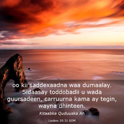 Picture 03 - Luukos 20:31 SOM - oo kii saddexaadna waa dumaalay. Sidaasay - Bible Verse Picture