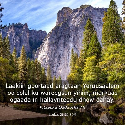 Picture 03 - Luukos 21:20 SOM - Laakiin goortaad aragtaan Yeruusaalem oo colal ku - Bible Verse Picture