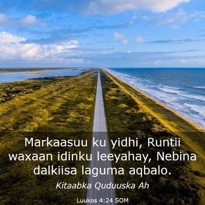 Picture 03 - Luukos 4:24 SOM - Markaasuu ku yidhi, Runtii waxaan idinku - Bible Verse Picture