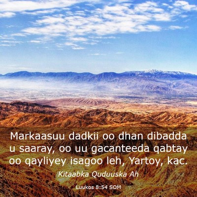 Picture 03 - Luukos 8:54 SOM - Markaasuu dadkii oo dhan dibadda u saaray, oo uu - Bible Verse Picture