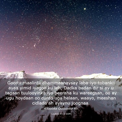 Picture 03 - Luukos 9:12 SOM - Goortii maalintii dhammaanaysay laba-iyo-tobankii - Bible Verse Picture