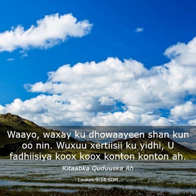 Picture 03 - Luukos 9:14 SOM - Waayo, waxay ku dhowaayeen shan kun oo nin. Wuxuu - Bible Verse Picture