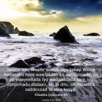 Picture 03 - Luukos 9:22 SOM - isagoo leh, Waxay waajib ugu tahay Wiilka - Bible Verse Picture