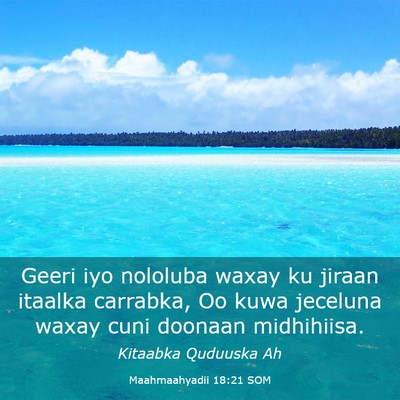 Picture 03 - Maahmaahyadii 18:21 SOM - Geeri iyo nololuba waxay ku jiraan itaalka - Bible Verse Picture