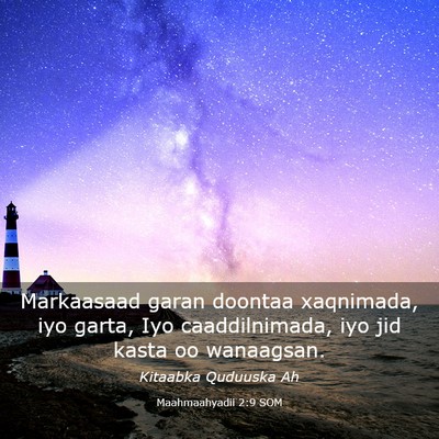 Picture 03 - Maahmaahyadii 2:9 SOM - Markaasaad garan doontaa xaqnimada, iyo garta, - Bible Verse Picture