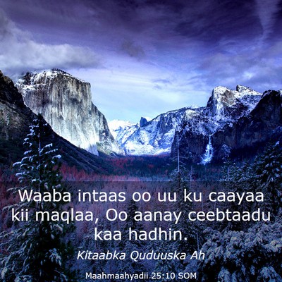 Picture 03 - Maahmaahyadii 25:10 SOM - Waaba intaas oo uu ku caayaa kii maqlaa, Oo aanay - Bible Verse Picture