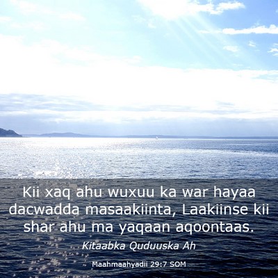 Picture 03 - Maahmaahyadii 29:7 SOM - Kii xaq ahu wuxuu ka war hayaa dacwadda - Bible Verse Picture