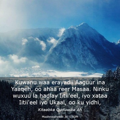 Picture 03 - Maahmaahyadii 30:1 SOM - Kuwanu waa erayadii Aaguur ina Yaaqeh, oo ahaa - Bible Verse Picture