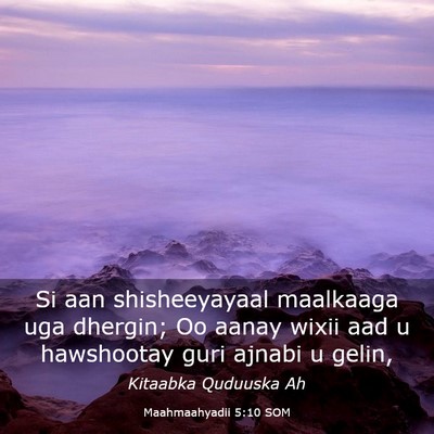 Picture 03 - Maahmaahyadii 5:10 SOM - Si aan shisheeyayaal maalkaaga uga dhergin; Oo - Bible Verse Picture