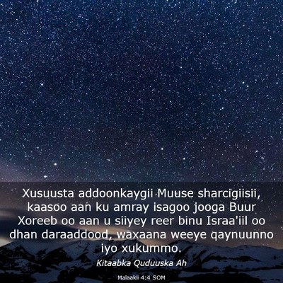 Picture 03 - Malaakii 4:4 SOM - Xusuusta addoonkaygii Muuse sharcigiisii, kaasoo - Bible Verse Picture