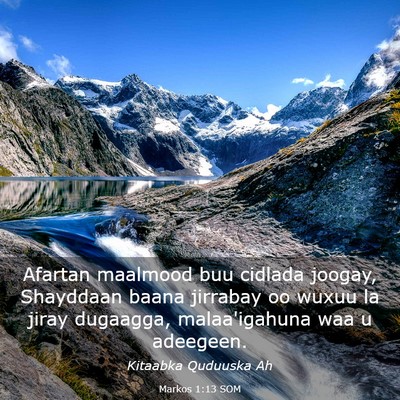 Picture 03 - Markos 1:13 SOM - Afartan maalmood buu cidlada joogay, Shayddaan - Bible Verse Picture
