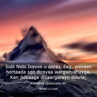 Picture 03 - Markos 1:2 SOM - Sidii Nebi Isayos u qoray, Eeg, waxaan hortaada - Bible Verse Picture