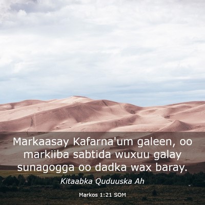 Picture 03 - Markos 1:21 SOM - Markaasay Kafarna'um galeen, oo markiiba sabtida - Bible Verse Picture