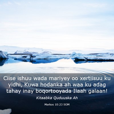 Picture 03 - Markos 10:23 SOM - Ciise ishuu wada mariyey oo xertiisuu ku yidhi, - Bible Verse Picture