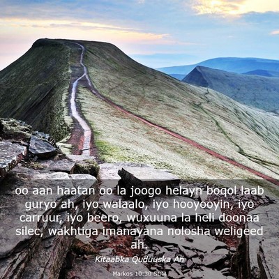 Picture 03 - Markos 10:30 SOM - oo aan haatan oo la joogo helayn boqol laab guryo - Bible Verse Picture