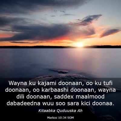 Picture 03 - Markos 10:34 SOM - Wayna ku kajami doonaan, oo ku tufi doonaan, oo - Bible Verse Picture