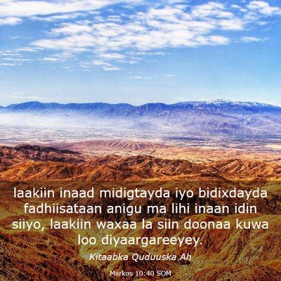 Picture 03 - Markos 10:40 SOM - laakiin inaad midigtayda iyo bidixdayda - Bible Verse Picture