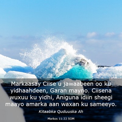 Picture 03 - Markos 11:33 SOM - Markaasay Ciise u jawaabeen oo ku yidhaahdeen, - Bible Verse Picture