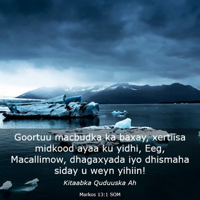 Picture 03 - Markos 13:1 SOM - Goortuu macbudka ka baxay, xertiisa midkood ayaa - Bible Verse Picture