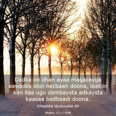 Picture 03 - Markos 13:13 SOM - Dadka oo dhan ayaa magacayga aawadiis idiin - Bible Verse Picture