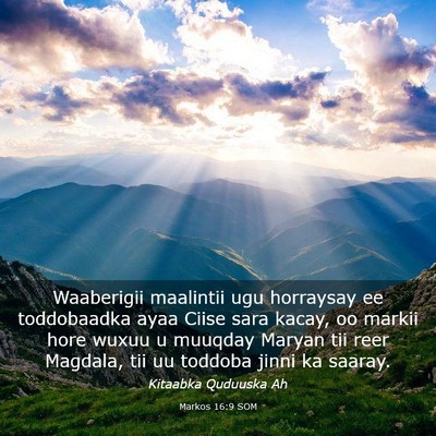 Picture 03 - Markos 16:9 SOM - Waaberigii maalintii ugu horraysay ee toddobaadka - Bible Verse Picture
