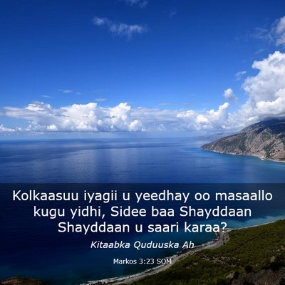 Picture 03 - Markos 3:23 SOM - Kolkaasuu iyagii u yeedhay oo masaallo kugu - Bible Verse Picture