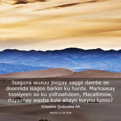 Picture 03 - Markos 4:38 SOM - Isaguna wuxuu joogay xaggii dambe ee doonnida - Bible Verse Picture