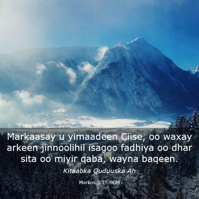 Picture 03 - Markos 5:15 SOM - Markaasay u yimaadeen Ciise, oo waxay arkeen - Bible Verse Picture