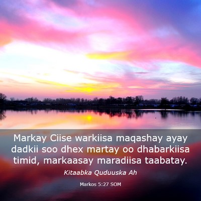 Picture 03 - Markos 5:27 SOM - Markay Ciise warkiisa maqashay ayay dadkii soo - Bible Verse Picture