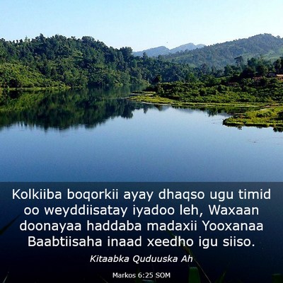 Picture 03 - Markos 6:25 SOM - Kolkiiba boqorkii ayay dhaqso ugu timid oo - Bible Verse Picture