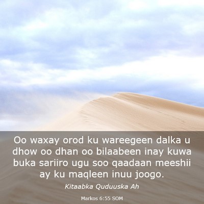 Picture 03 - Markos 6:55 SOM - Oo waxay orod ku wareegeen dalka u dhow oo dhan - Bible Verse Picture