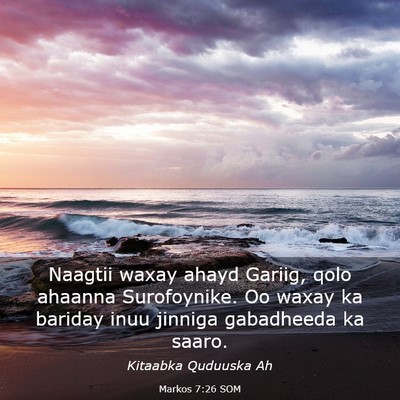 Picture 03 - Markos 7:26 SOM - Naagtii waxay ahayd Gariig, qolo ahaanna - Bible Verse Picture